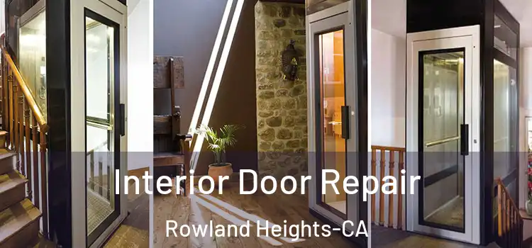  Interior Door Repair Rowland Heights-CA